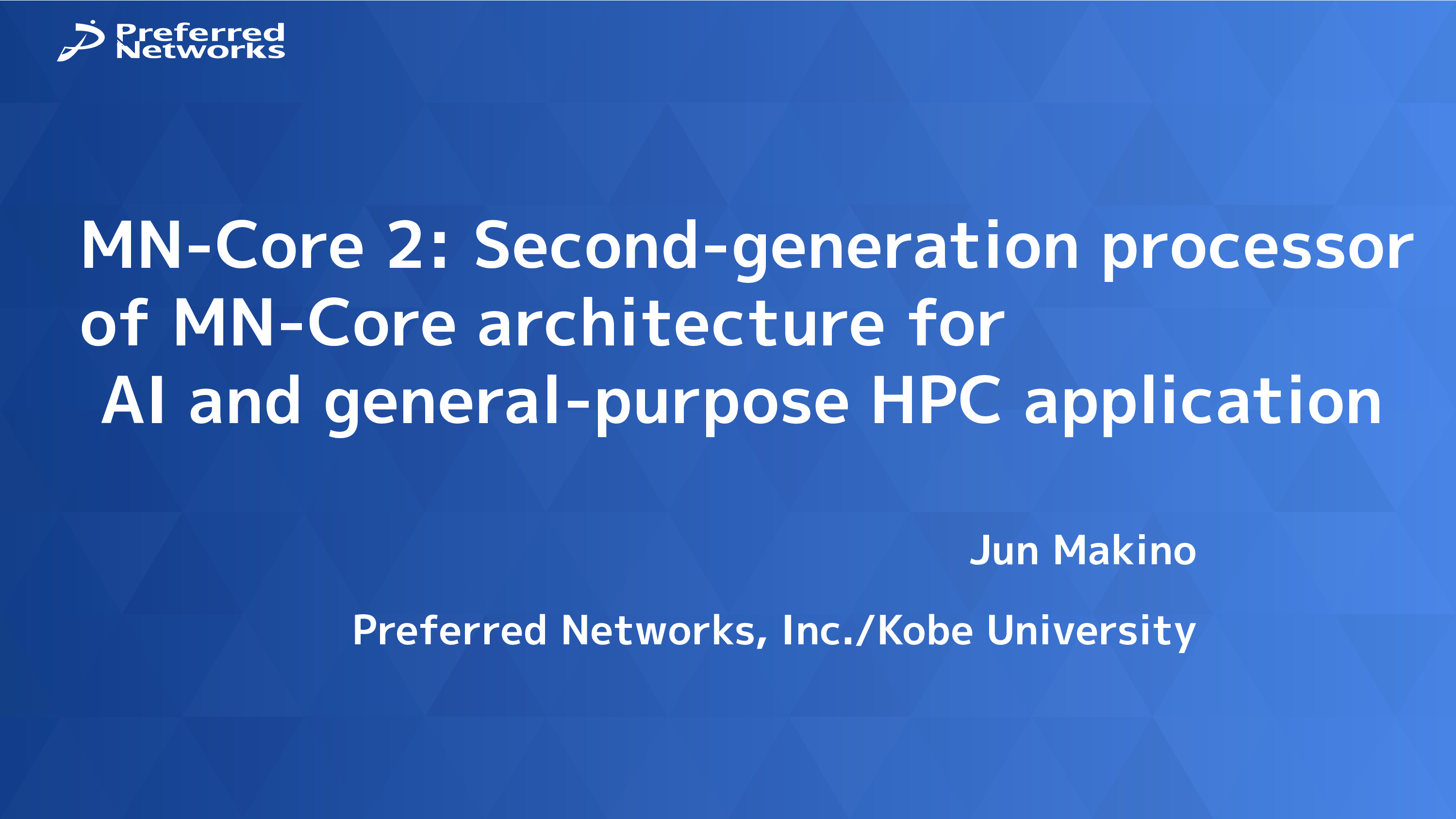 MN-Core2面向人工智能和通用HPC应用的第二代MN-Core架构处理器