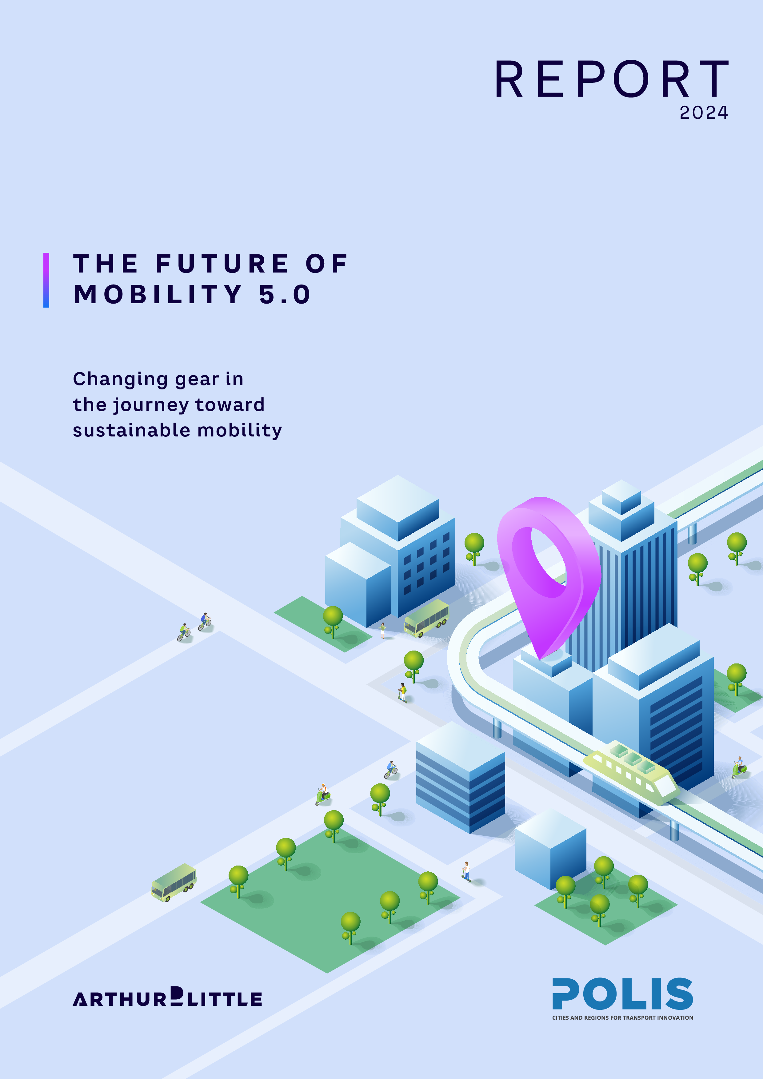 理特咨询ADL2024移动出行5.0的未来-驶向可持续交通系统的加速转型研究报告英文版68页